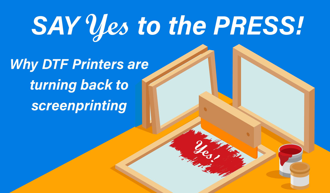 SAY Yes to the PRESS! Why More Shops Are Turning (Back) to Screen Printing
